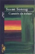CUESTION DE ENFASIS di SONTAG, SUSAN 