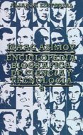 ENCICLOPEDIA BIOGRAFICA DE CIENCIA Y TECNOLOGIA (T.4)) de ASIMOV, ISAAC 