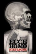 ECCE HOMO: COMO SE LLEGA A SER LO QUE SE ES de NIETZSCHE, FRIEDRICH 