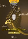 PROYECTO INTRO. PRESENTACIONES (NIVEL INICIAL) di VV.AA
