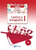 REFUERZO LENGUA ESO LXICO Y ORTOGRAFA I EDUCACIN SECUNDARIA OBLIGATORIA - PRIMER CICLO di VV.AA. 