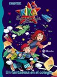 UN FANTASMA EN EL COLEGIO: KIKA SUPERBRUJA Y DANI de KNISTER 