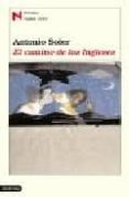 EL CAMINO DE LOS INGLESES (PREMIO NADAL 2004) de SOLER, ANTONIO 