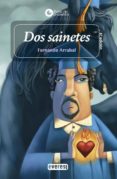 DOS SAINETES de ARRABAL, FERNANDO 
