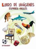 LIBRO DE IMAGENES. ESPAOL-INGLES di VV.AA. 