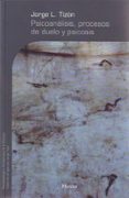 PSICOANALISIS, PROCESOS DE DUELO Y PSICOSIS de TIZON GARCIA, JORGE L. 