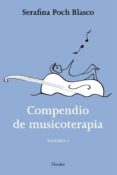 COMPENDIO DE MUSICOTERAPIA (VOL. I) de POCH BLASCO, SERAFINA 