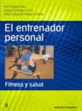 EL ENTRENADOR PERSONAL: FITNESS Y SALUD di COMELLAS, JOSEP 