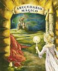 ABECEDARIO MAGICO di DUBE, PIERRETTE MELANSON, LUC 