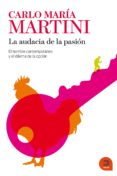 LA AUDACIA DE LA PASION de MARTINI, CARLO MARIA 