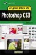 EL GRAN LIBRO DE PHOTOSHOP CS3 (INCLUYE CD-ROM) de MEDIAACTIVE 