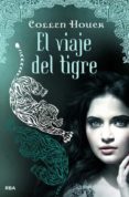 EL VIAJE DEL TIGRE de HOUCK, COLLEEN 