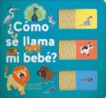COMO SE LLAMA MI BEBE? di VV.AA. 