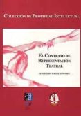 EL CONTRATO DE REPRESENTACION TEATRAL de RAGEL SANCHEZ, LUIS FELIPE 