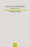 TEOLOGIA FUNDAMENTAL: LA IDEA DE LA FE di SEQUERI, PIERANGELO 