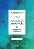 ACCESO A LA ABOGACIA: TOMO II: MATERIA CIVIL Y MERCANTIL (2 ED.) de DIAZ PITA, M PAULA  ARJONA GUAJARDO-FAJARDO, JOSE LUIS 