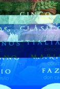 CINCO CLASICOS ITALIANOS de FAZIO FERNANDEZ, MARIANO 