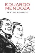 TEATRO REUNIDO de MENDOZA, EDUARDO 