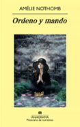 ORDENO Y MANDO de NOTHOMB, AMELIE 