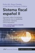 SISTEMA FISCAL ESPAOL II de ALBI, EMILIO  PAREDES, RAQUEL  RODRIGUEZ ONDARZA, JOSE ANTONIO 