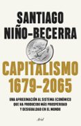 CAPITALISMO (1679-2065) di NIO BECERRA, SANTIAGO 
