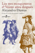 LOS TRES MOSQUETEROS ET VEINTE AOS DESPUES de DUMAS, ALEXANDRE 