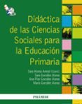 DIDACTICA DE LAS CIENCIAS SOCIALES PARA LA EDUCACION PRIMARIA de ALONSO ARENAL, SARA 