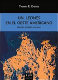 MANUEL ALVAREZ (1796-1856), UN LEONES EN EL OESTE AMERICANO de CHAVEZ, THOMAS E. 