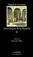 DON QUIJOTE DE LA MANCHA (T. II) de CERVANTES SAAVEDRA, MIGUEL DE 