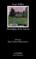 NOSTALGIA DE LA TIERRA de TEILLIER, JORGE 