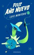 FELIZ AO NUEVO! de MONTERO, LUIS 