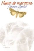 HUMO DE MARIPOSA de HAMID, MOSHIN 