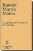 LA GALLINA DE LOS HUEVOS DE CEMENTO de MARTIN MATEO, RAMON 