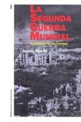 LA SEGUNDA GUERRA MUNDIAL: UNA HISTORIA DE LAS VICTIMAS de BOURKE, JOANNA 