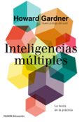 INTELIGENCIAS MULTIPLES: LA TEORIA EN LA PRACTICA di GARDNER, HOWARD 