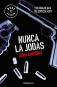 NUNCA LA JODAS (TRILOGIA NEGRA DE ESTOCOLMO II) de LAPIDUS, JENS 