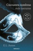 CINCUENTA SOMBRAS MAS OSCURAS (CINCUENTA SOMBRAS 2) di JAMES, E.L. 