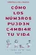 COMO LOS NUMEROS PUEDEN CAMBIAR TU VIDA de TATTERSALL, GRAHAM 