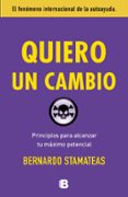 QUIERO UN CAMBIO de STAMATEAS, BERNARDO 