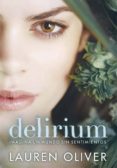 DELIRIUM: IMAGINA UN MUNDO SIN SENTIMIENTOS de OLIVER, LAUREN 