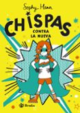 CHISPAS, 2. CHISPAS CONTRA LA NUEVA de HENN, SOPHY 