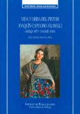 VIDA Y OBRA DEL PINTOR JOAQUIN CAPULINO JAUREGUI (MALAGA 1879-GRA NADA 1969) de SANJUAN LOPEZ, JOSE MANUEL 
