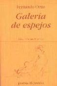 GALERIA DE ESPEJOS de ORTIZ, FERNANDO 