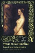 VENUS EN LAS TINIEBLAS de NAVARRO, ANTONIO JOSE 