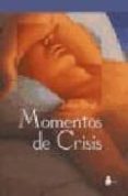 MOMENTOS DE CRISIS de SLEIGH, JULIAN 