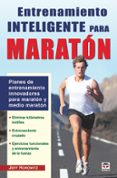 ENTRENAMIENTO INTELIGENTE PARA MARATN di HOROWITZ, JEFF 