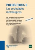 PREHISTORIA II LAS SOCIEDADES METALURGICAS de FERNANDEZ VEGA, ANA 