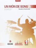 Portada de Un Mon De Sons A Quadern