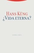 VIDA ETERNA? de KUNG, HANS 