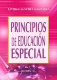 PRINCIPIOS DE EDUCACION ESPECIAL di SANCHEZ MANZANO, ESTEBAN 